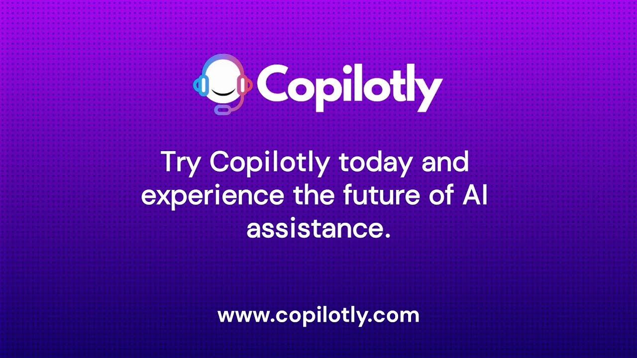 Copilotly - Video Overview