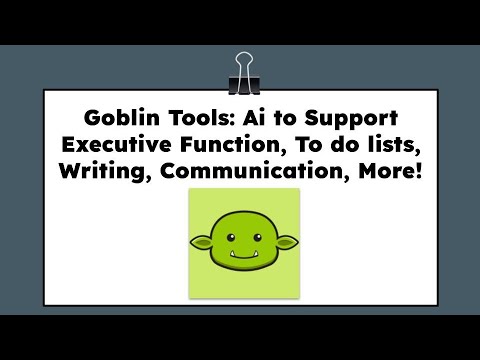 Goblin Tools - Video Overview