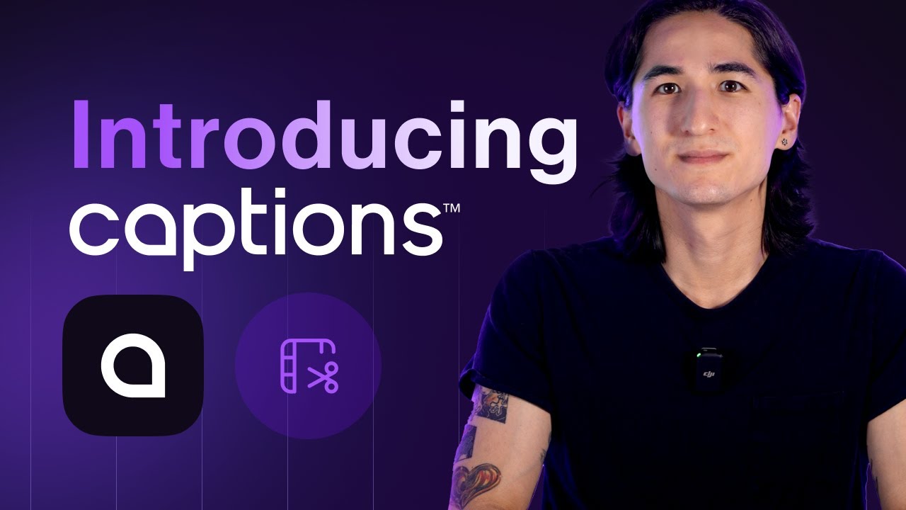 captions - Video Overview