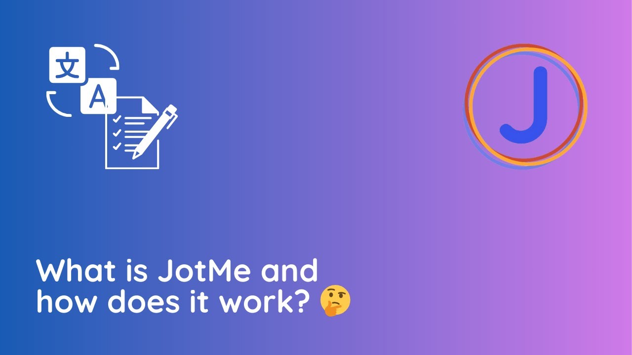 JotMe - Video Overview