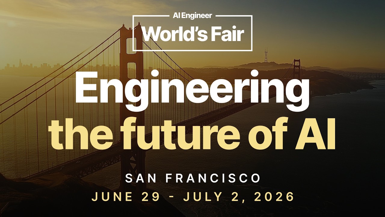 AI Engineer World’s Fair - Video Overview