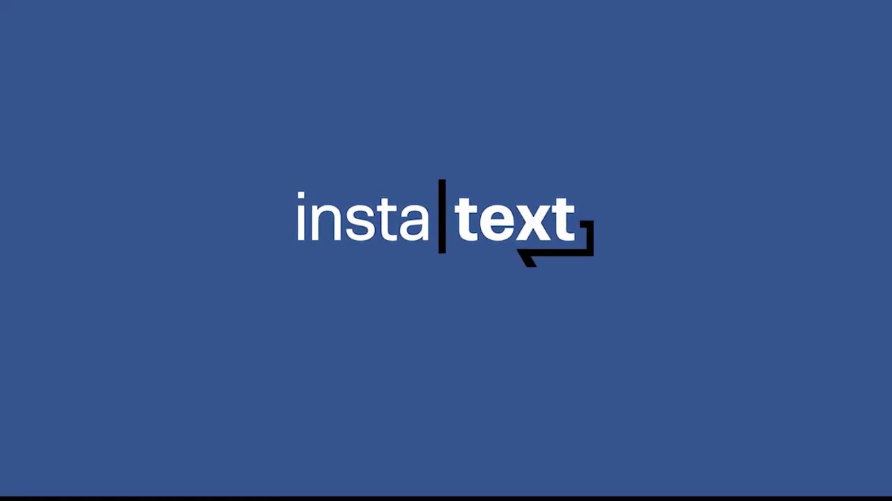 InstaText - Video Overview