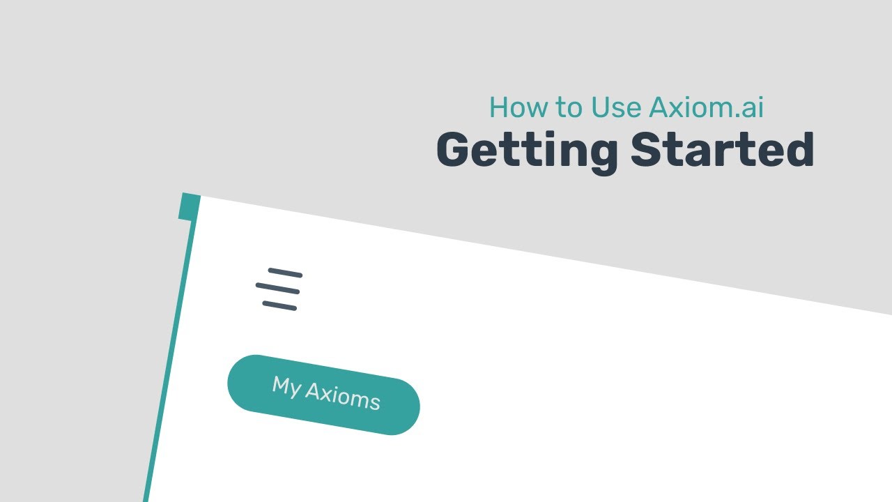 Axiom.ai - Video Overview